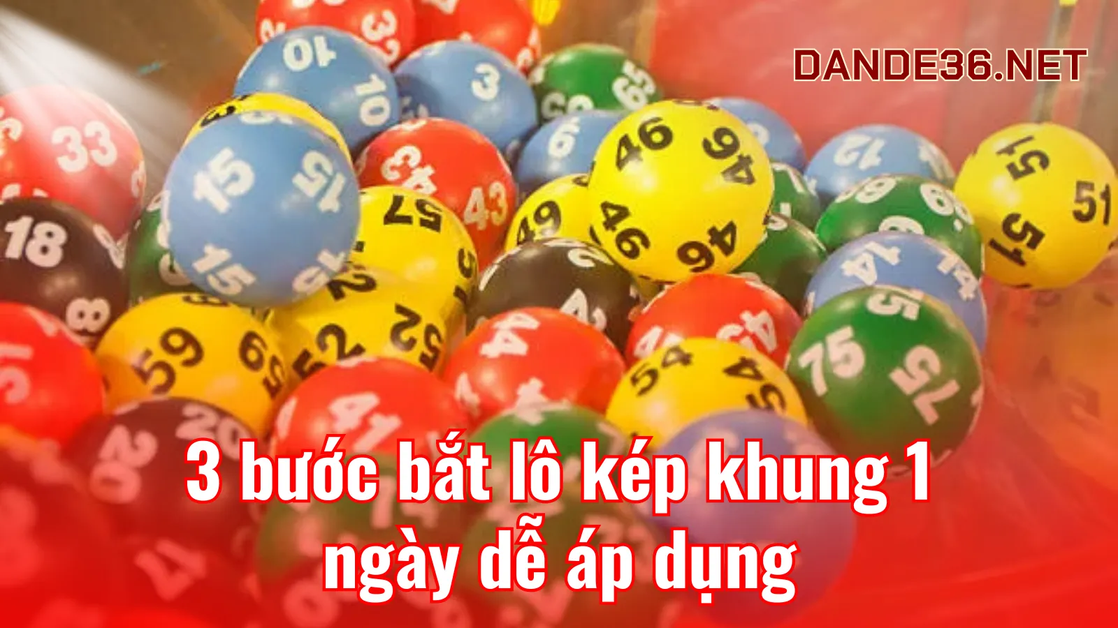 3 bước bắt lô kép khung 1 ngày dễ áp dụng