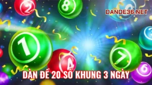 Đánh Giá Ưu Điểm Và Nhược Điểm Của Dàn Đề 20 Số Khung 3 Ngày