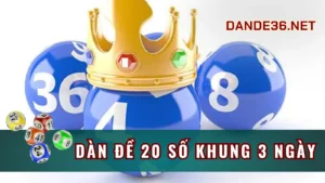 Khái Niệm Dàn Đề 20 Số Nuôi Khung 3 Ngày