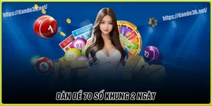 Dàn de 70 số khung 2 ngày 2 ngày - Cầu VIP chuẩn thắng lớn
