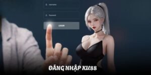 Đăng Nhập KU88 Nhanh Chóng Và An Toàn Cho Hội Viên Cá Cược